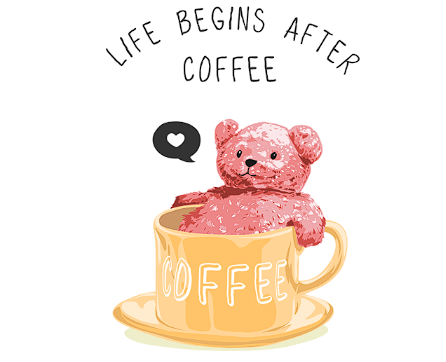 life begins after coffee 小熊咖啡