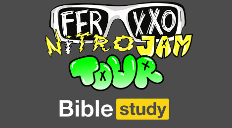 FFRXXO TOUR NITROJAM BIBLE STUDY